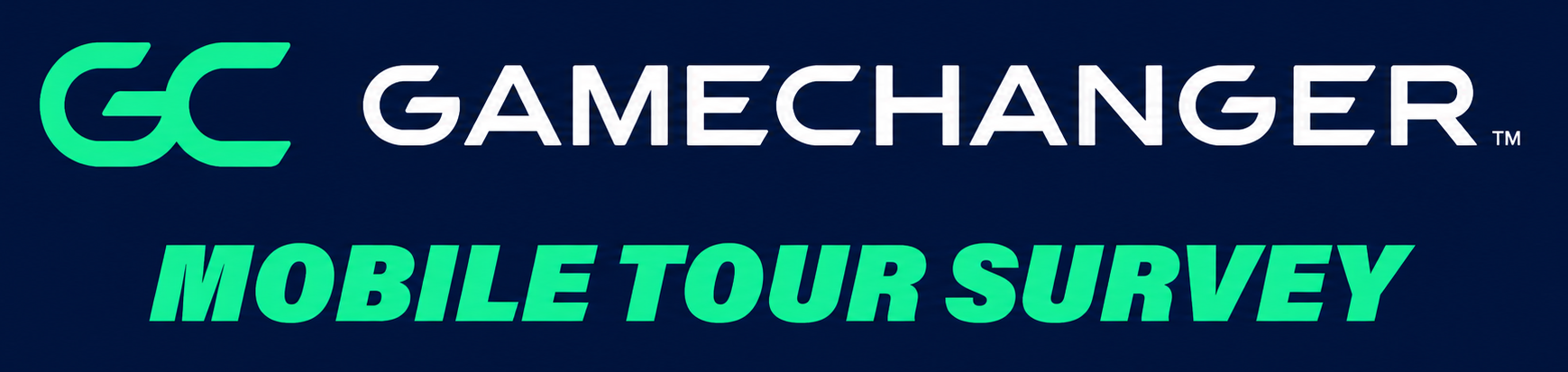 GameChanger Mobile Tour Survey